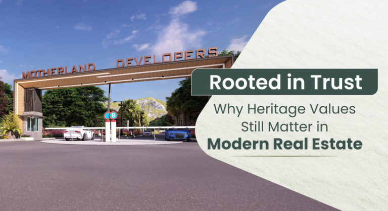 Rooted in Trust: Why Heritage Values Still Matter in Modern Real Estate